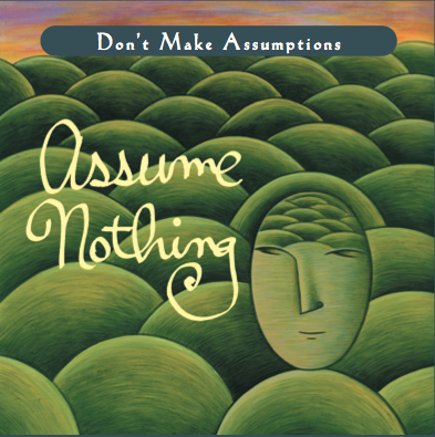 HeatherAsh Amara, Living The Four Agreements, don Miguel Ruiz, Don't Make Assumptions